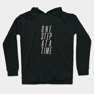 One Step at a Time Hoodie